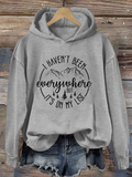 I Haven't Been Everywhere But It's On My List Hoodie